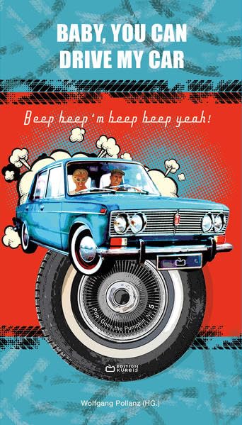 Baby, You Can Drive My Car: Beep beep'm beep beep yeah! (Pop! Goes the Pumpkin) Fiction