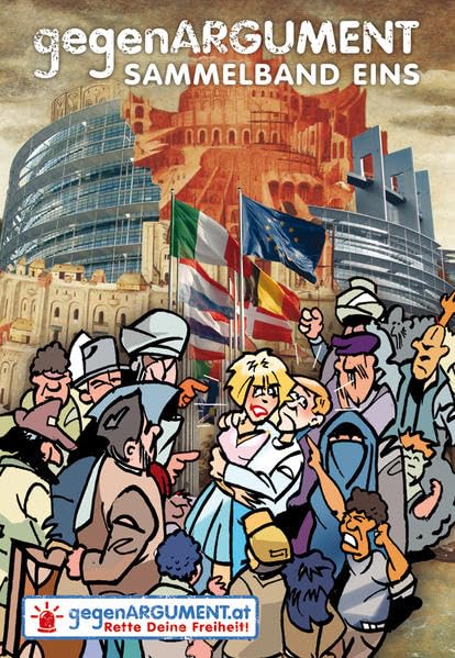 Sammelband Eins: 2011 und 2012 (gegenargument.at / Rette Deine Freiheit!) Politics & History