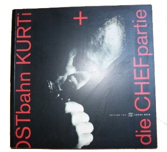 Product Image: Ostbahn-Kurti & die Chefpartie. Das ultimative Kursbuch