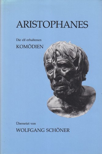 Aristophanes, Die elf erhaltenen Komödien Drama