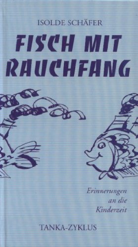 Fisch mit Rauchfang. Erinnerungen an die Kinderzeit Books