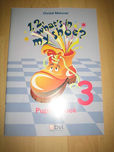 1, 2, What's in my Shoe?: Pupil's Book 3 Education & Training