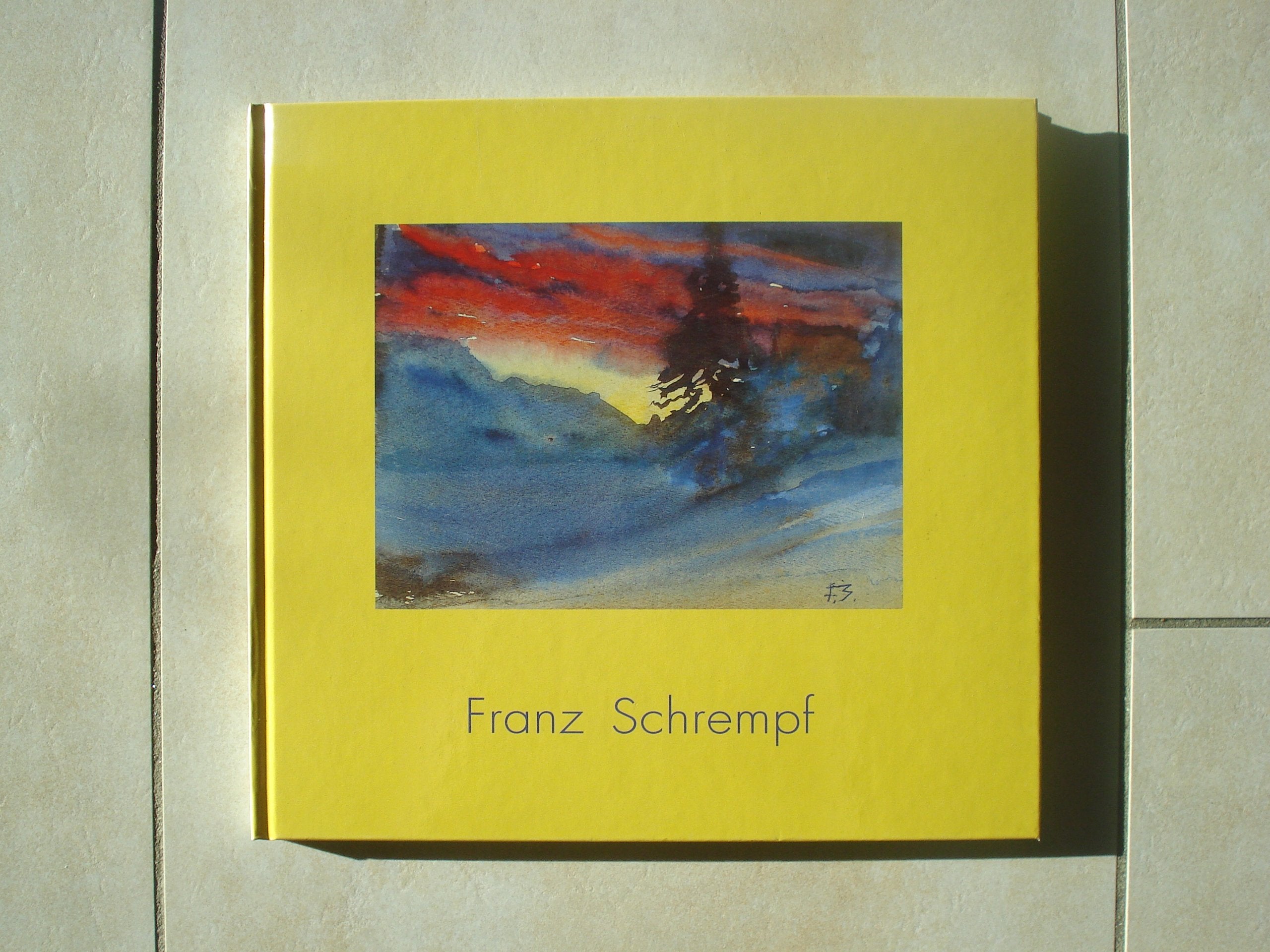 Franz Schrempf (1870-1953) Ein Salzburger Meister des Aquarells (Monographische Reihe zur Salzburger Kunst) Books