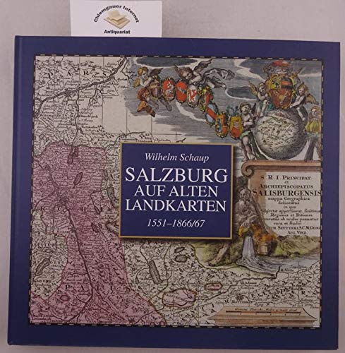 Salzburg auf alten Landkarten 1551-1866/67 Business & Technology