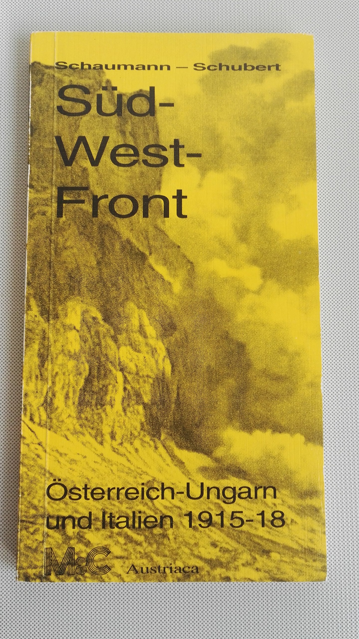 Süd-West-Front. Österreich-Ungarn und Italien 1915-1918 Foreign Languages ​​& Dictionaries