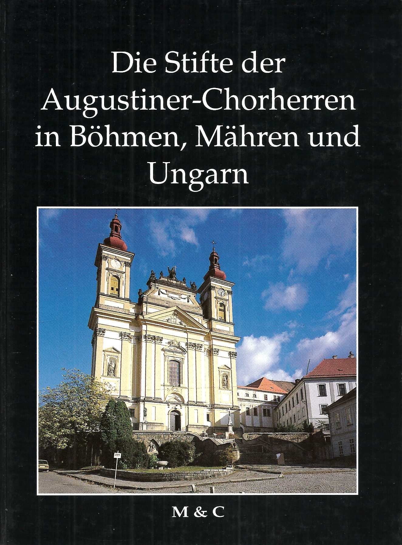 Die Stifte der Augustiner Chorherren in Böhmen, Mähren und Ungarn Religion & Esotericism