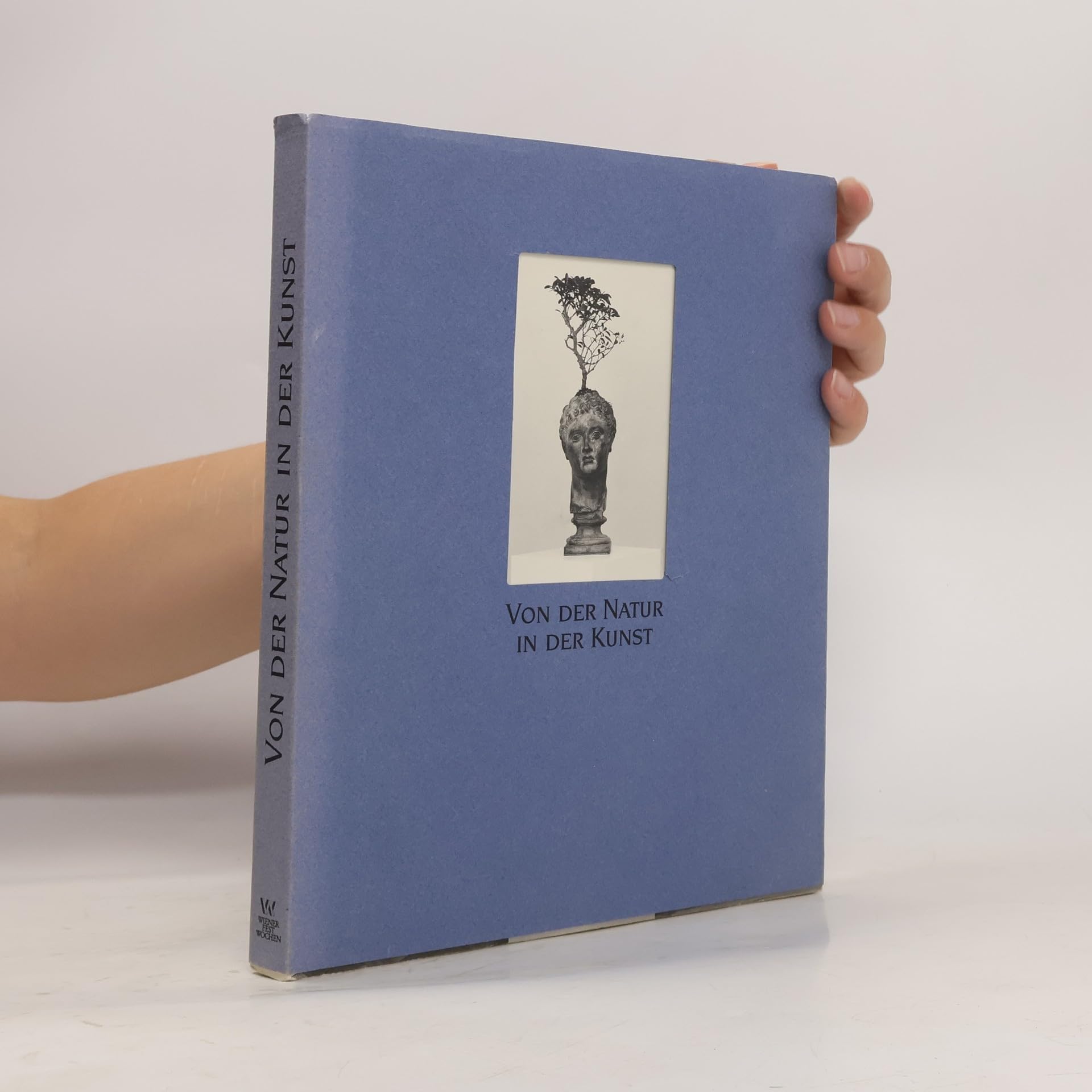 Von der natur in der Kunst. Eine Austellung der Wiener Festwochen. Books