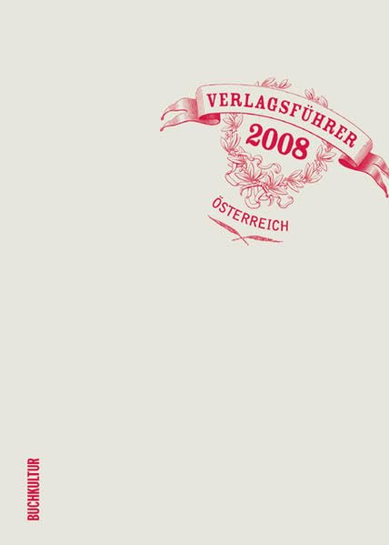 Verlagsführer Österreich: Daten & Fakten zu über 800 Buchverlagen, Sachgruppenindex, Personenregister, Verlagsbeschreibungen, Statistiken u. Tabellen Law