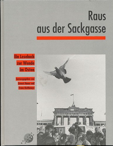Raus aus der Sackgasse - Ein Lesebuch zur Wende im Osten Books