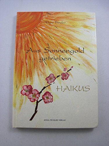 Aus Sonnengold getrieben: Haikus (German Edition) Books