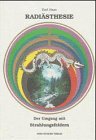 Radiästhesie. Die Umgang mit Strahlungsfeldern Religion & Esotericism