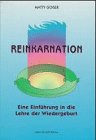Reinkarnation: Eine Einführung in die Lehre der Wiedergeburt Religion & Esotericism