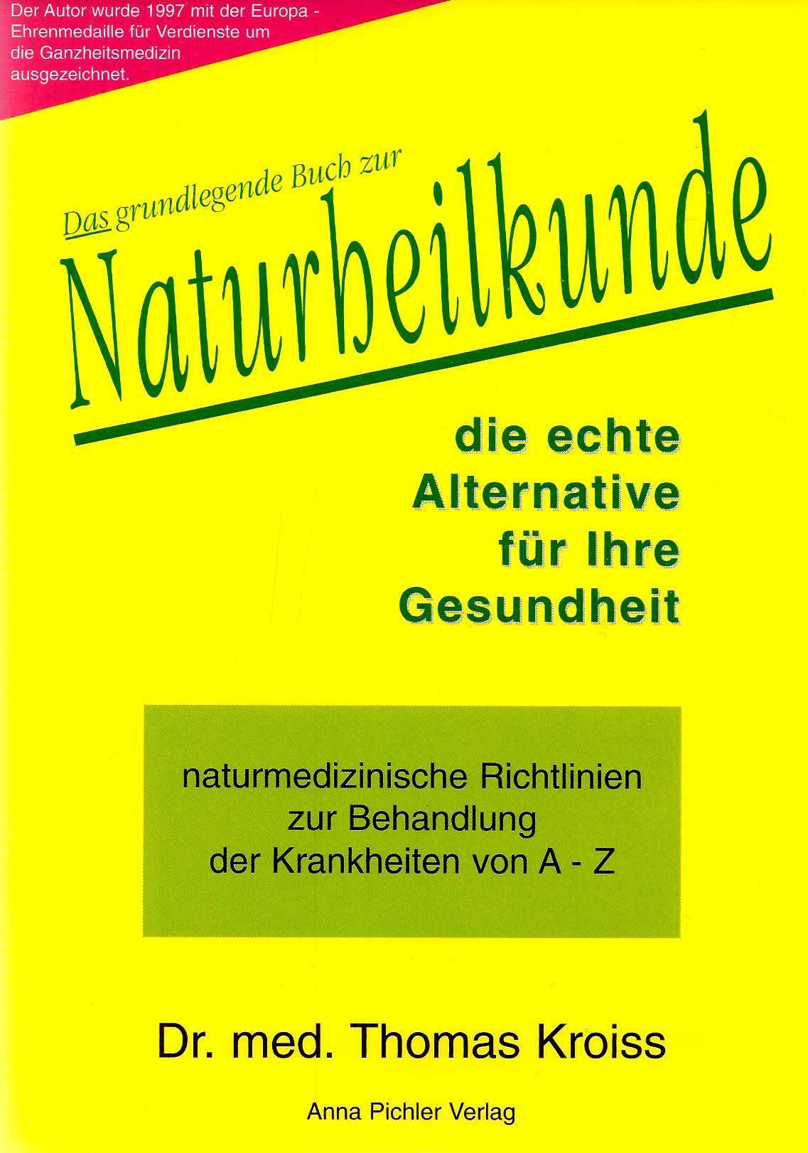 Das grundlegende Buch zur Naturheilkunde - die echte Alternative für Ihre Gesundheit Reference Books