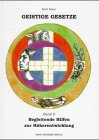 Geistige Gesetze, Bd.2, Begleitende Hilfen zur Höherentwicklung Religion & Esotericism