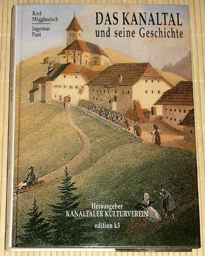 Das Kanaltal und seine Geschichte Books