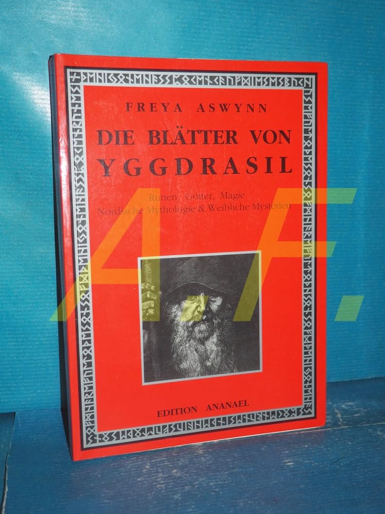 Die Blätter von Yggdrasil: Runen, Götter, Magie, Nordische Mythologie & Weibliche Mysterien Psychology