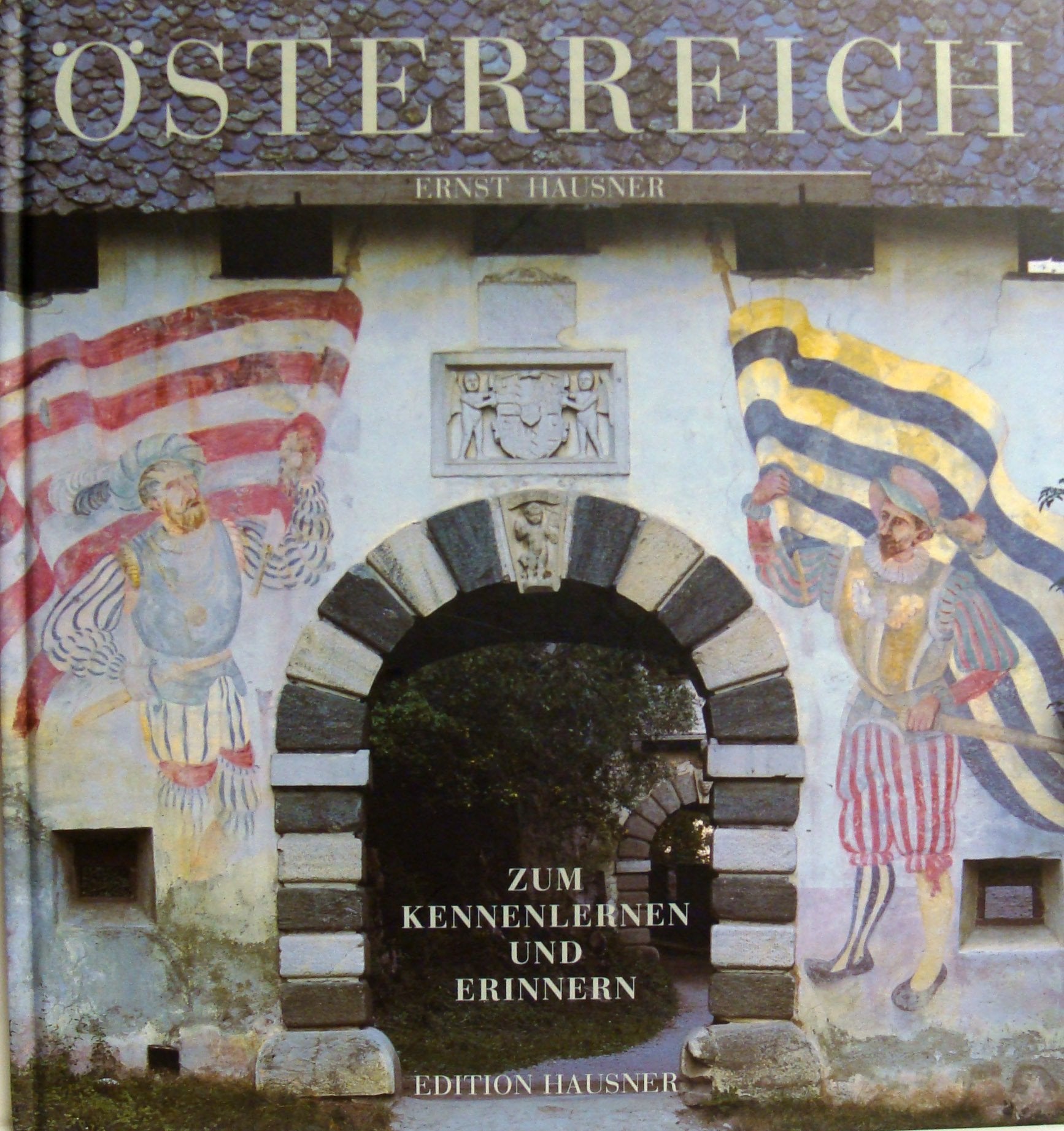 Österreich. Zum Kennenlernen und Erinnern: Deutsche Ausgabe Leisure, Home & Garden