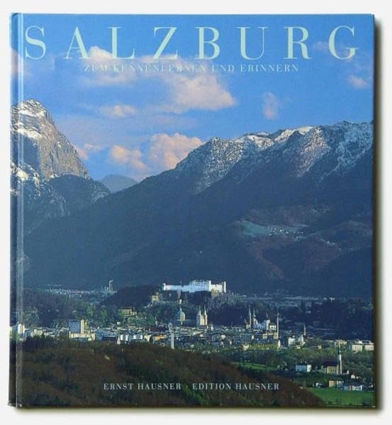 Salzburg, Stadt. Zum Kennenlernen und Erinnern: Deutsche Ausgabe Leisure, Home & Garden