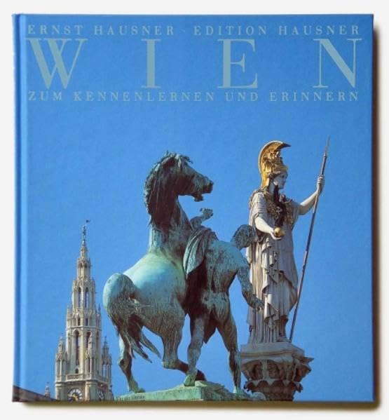 Wien. Zum Kennenlernen und Erinnern: Deutsche Ausgabe Leisure, Home & Garden