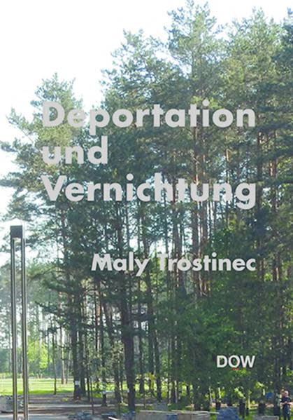 Deportation und Vernichtung - Maly Trostinec: Jahrbuch 2019 Natural Sciences