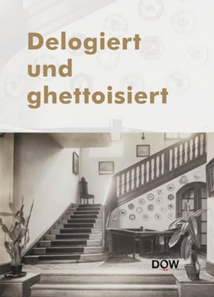 Delogiert und ghettoisiert: Jahrbuch des DÖW 2022 German history