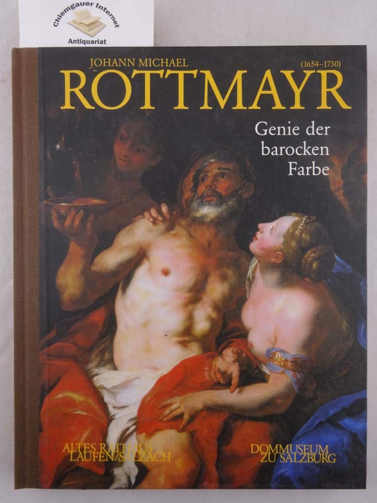 Johann Michael Rottmayr (1654-1730): Genie der barocken Farbe book
