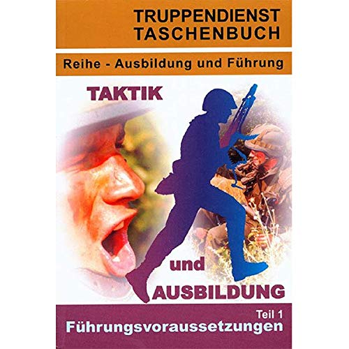 Taktik und Ausbildung: Führungsvoraussetzungen Leisure, Home & Garden