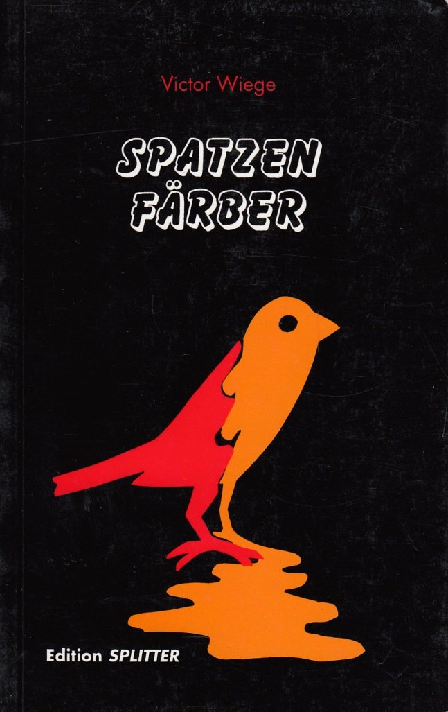 Spatzenfärber Contemporary literature