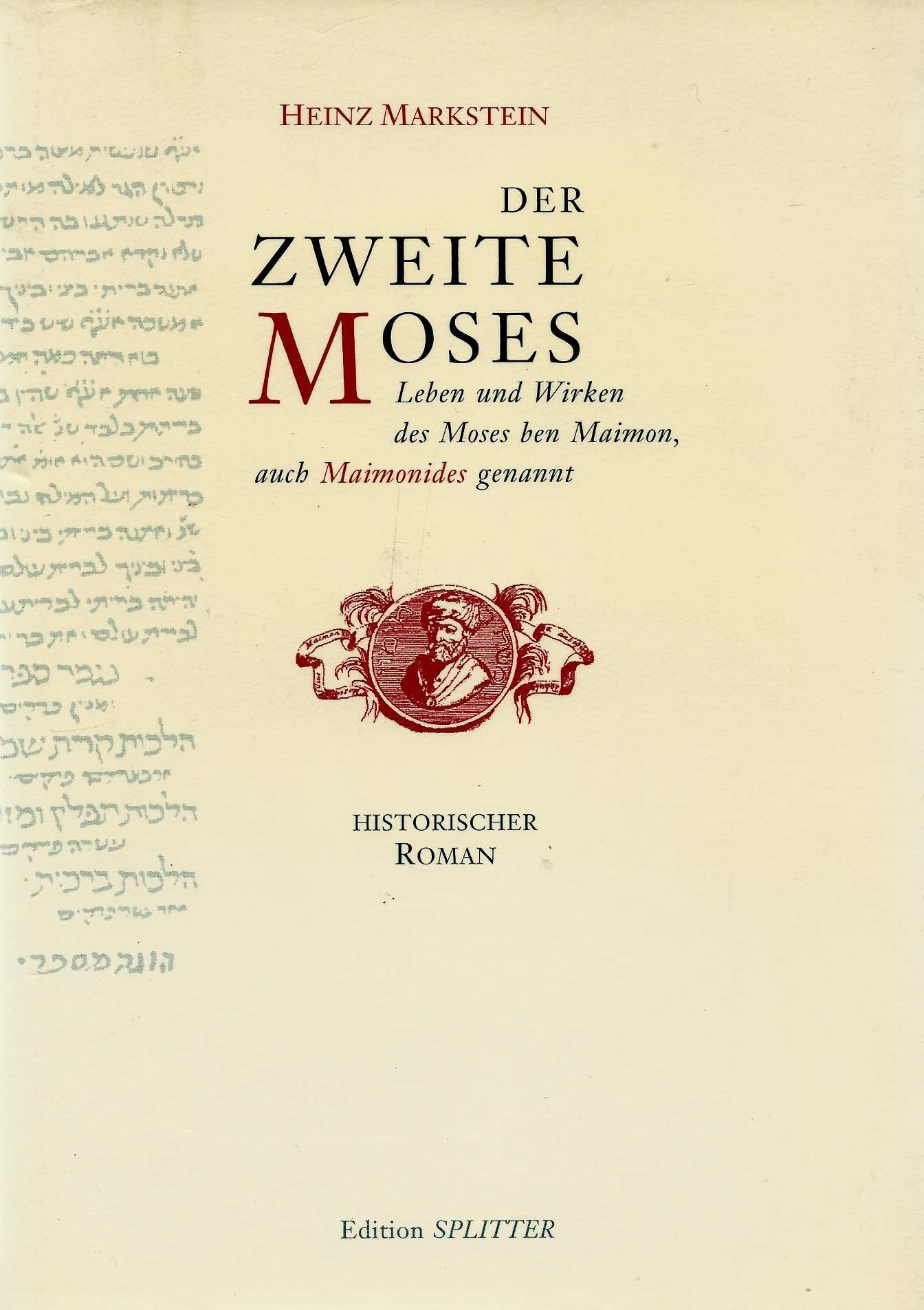 Der Zweite Moses. Leben und Wirken des Moses ben Maimon, auch Maimonides genannt: Leben und Wirken des Moses ben Maimon, auch Maimonides genannt. Historischer Roman Personalities Books