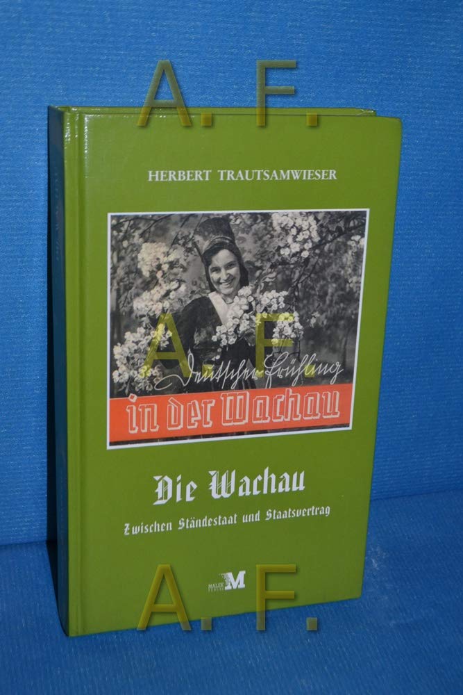 Die Wachau. Zwischen Ständestaat und Staatsvertrag. Books