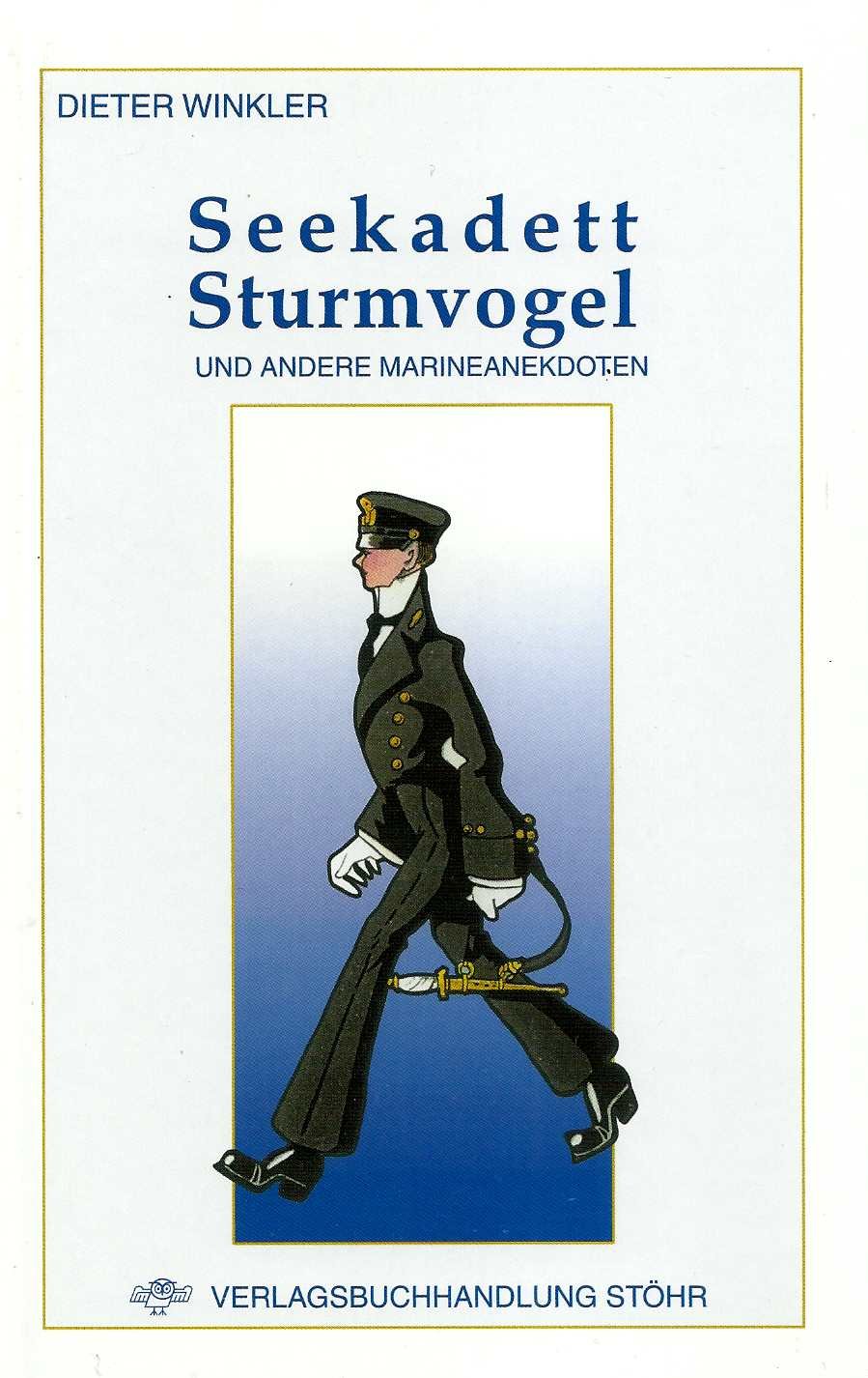 Seekadett Sturmvogel: Und andere Marineanekdoten book