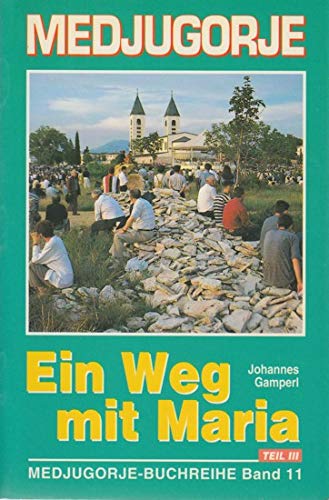 Medjugorje. Ein Weg mit Maria Books