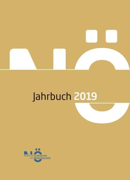 Jahrbuch für Landeskunde von Niederösterreich. Neue Folge / Jahrbuch für Landeskunde von Niederösterreich - Neue Folge: Hollabrunn - Weinviertel - Niederösterreich. Festschrift für Ernst Bezemek Politics & History