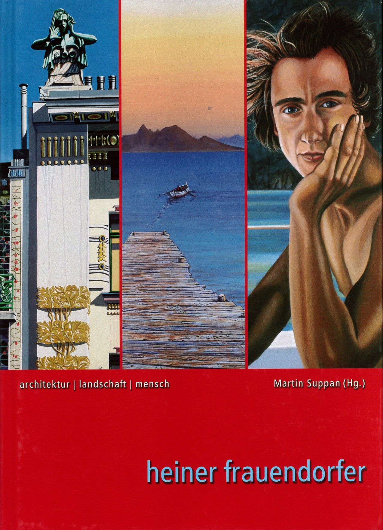 HEINER FRAUENDORFER, ARCHITEKTUR / LANDSCHAFT / MENSCH Books