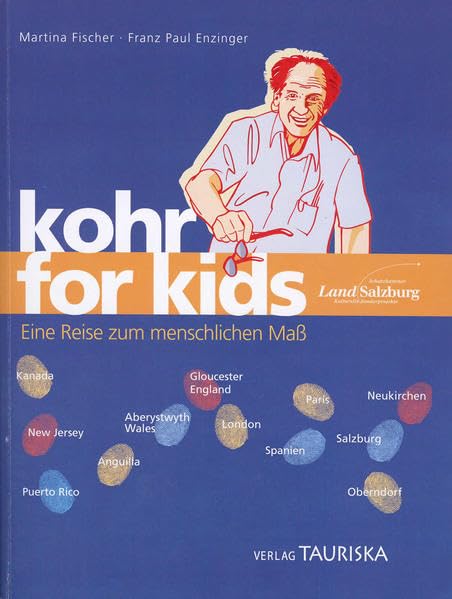 Kohr for Kids: Eine Reise zum menschlichen Maß Politics & History