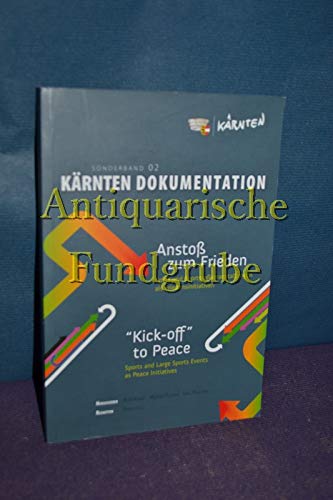 Anstoß zum Frieden : Sport und Sportgroßveranstaltungen als Friedensinitiative = "Kick-off" to peace. Books