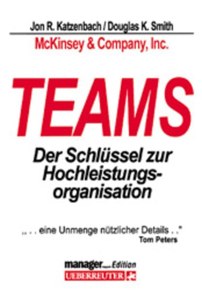 TEAMS: Der Schlüssel zur Hochleistungsorganisation Business, Finance & Career