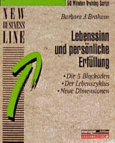 Lebenssinn und persönliche Erfüllung: Die 5 Blockaden - Der Lebenszyklus - Neue Dimensionen Books
