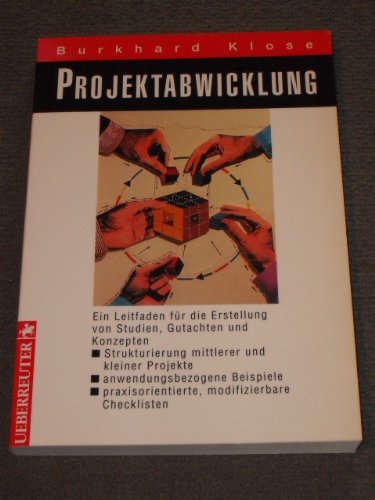 Projektabwicklung: Ein Leitfaden für die Erstellung von Studien, Gutachten und Konzepten Books