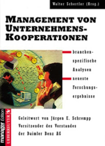 Management von Unternehmens-Kooperationen: Branchenspezifische Analysen - neueste Forschungsergebnisse Business, Finance & Career