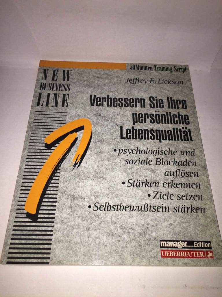 Verbessern Sie Ihre persönliche Lebensqualität: Psychologische und soziale Blockaden auflösen - Stärken erkennen - Ziele setzen - Selbstbewusstsein stärken Books