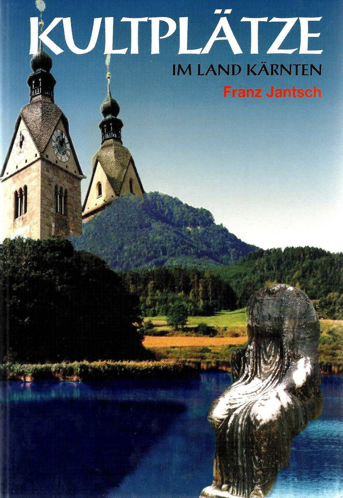 Kultplätze im Land Kärnten Books