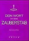 Dein Wort ist Dein Zauberstab Lifestyle