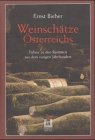 Weinschätze Österreichs: Führer zu den Raritäten aus dem vorigen Jahrhundert Leisure, Home & Garden