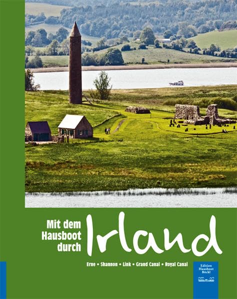 Mit dem Hausboot durch Irland: Erne, Shannon, Link, Grand Canal , Royal Canal Leisure, Home & Garden