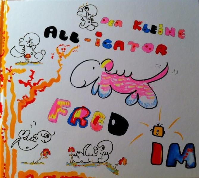 Der kleine ALL-igator Fred im Wunderland - Weidinger, Peter Karl book