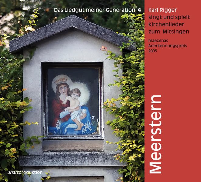 Meerstern. Das Liedgut meiner Generation (4): Karl Rigger singt und spielt zum Mitsingen 24 alte Marienlieder, Kirchenlieder und Weihnachtslieder Sheet Music