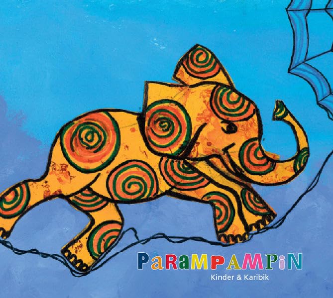 Parampampin (CD): Kinder & Karibik - CD mit ausfürhlichem Text-Booklet Non-fiction