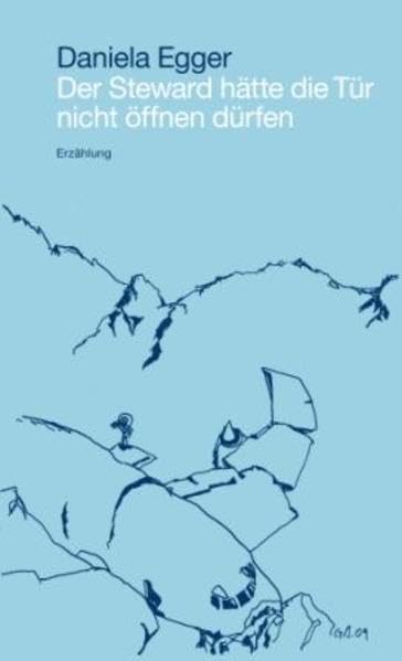 Der Steward hätte die Tür nicht öffnen dürfen Contemporary literature