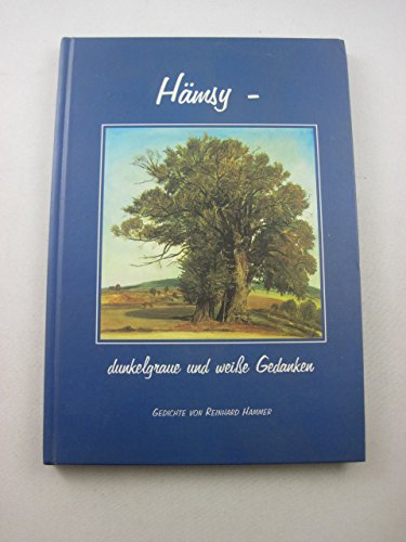 Hämsy - dunkelgraue und weisse Gedanken: Gedichte Books